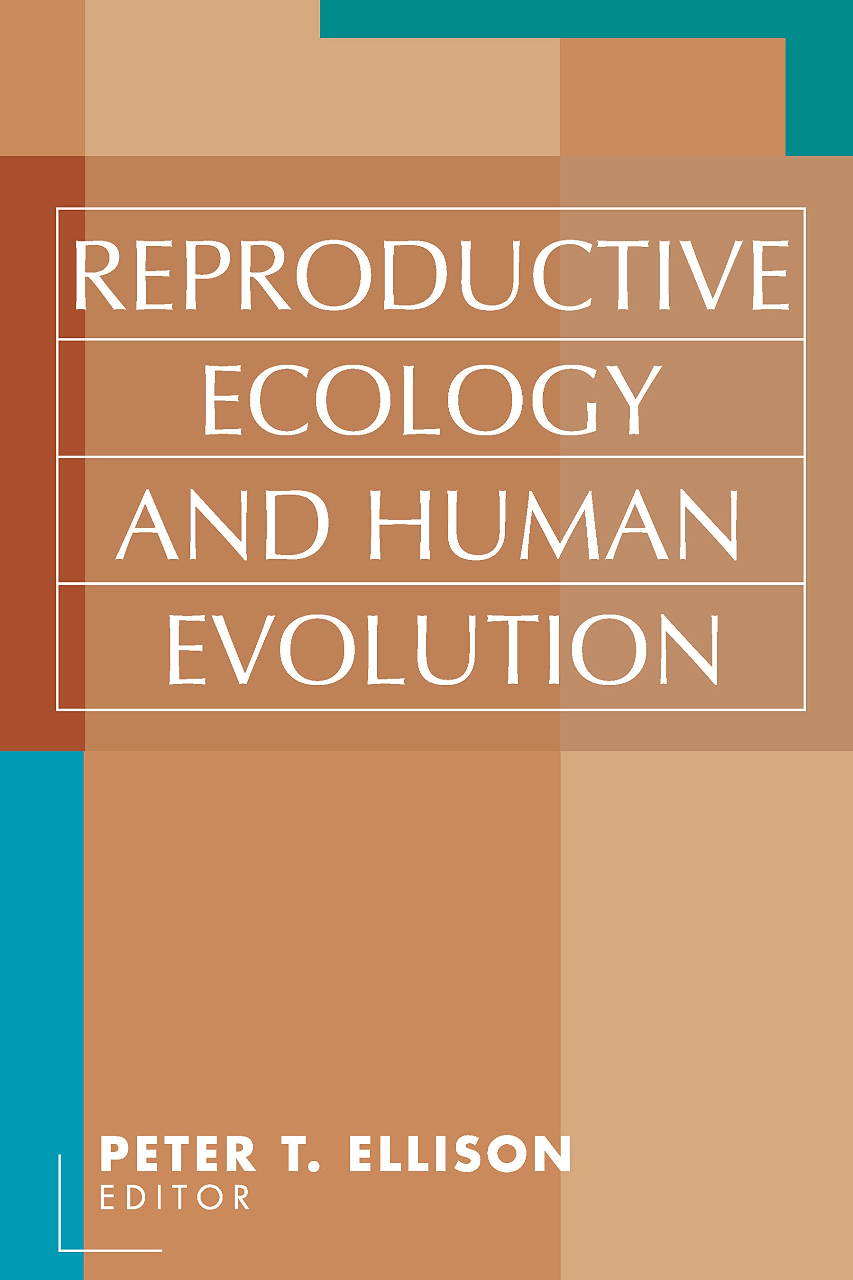 Buy Reproductive Ecology and Human Evolution (Evolutionary Foundations of Human Behavior) — BookShops.in