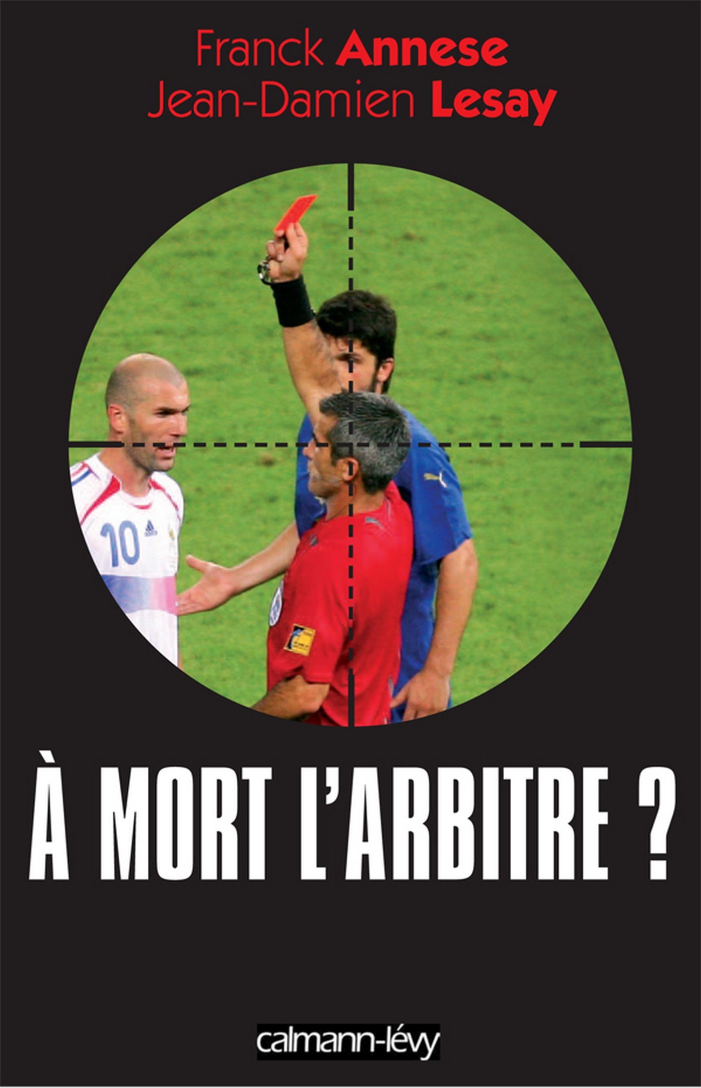 À mort l'arbitre ? (Arrêts de jeu) (French Edition)