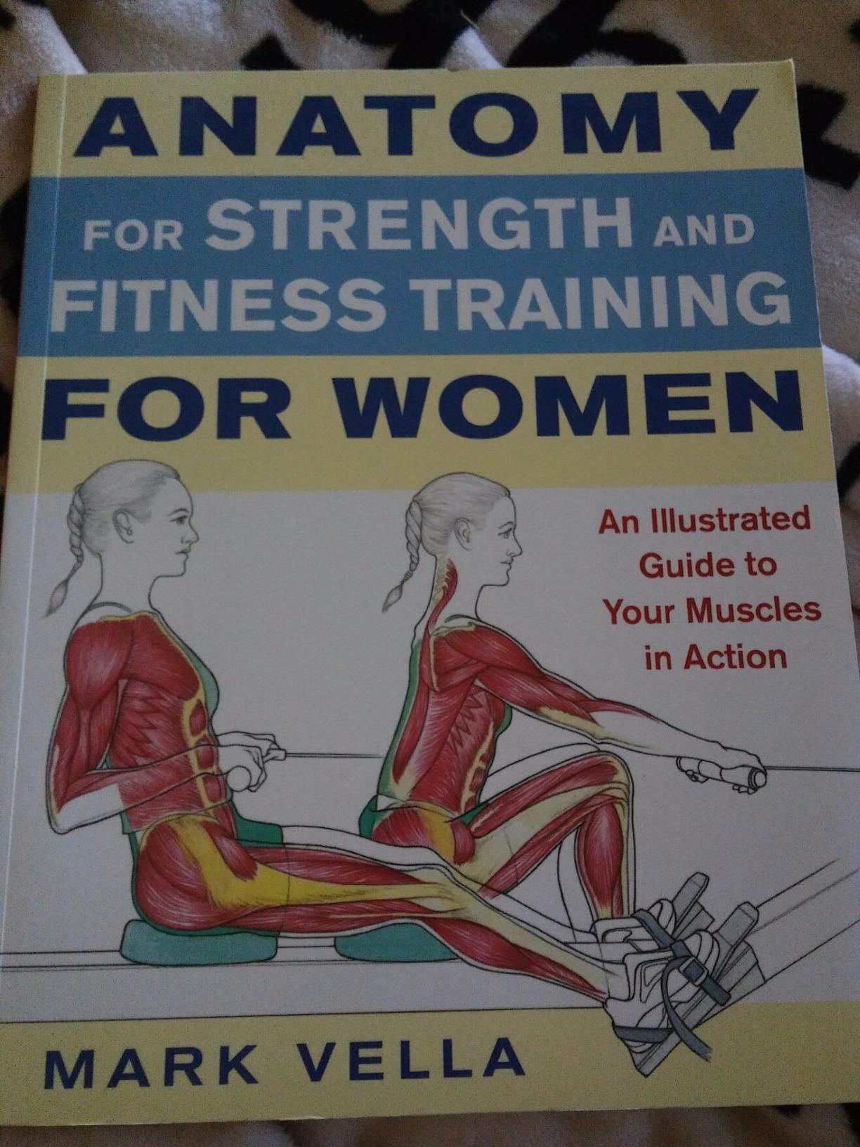 Anatomy for Strength and Fitness Training for Women: An Illustrated Guide to Your Muscles in Action photo review