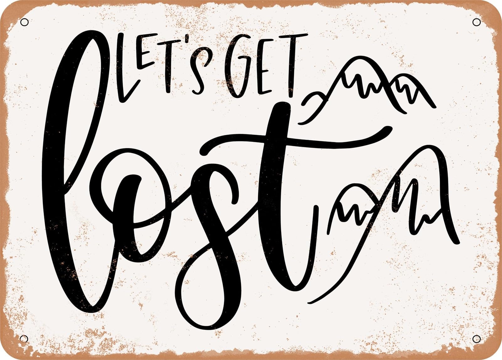 Miaomansenstore Metal Sign - Lets Get Lost - 2 - Vintage Rusty Look Sign Home Decor