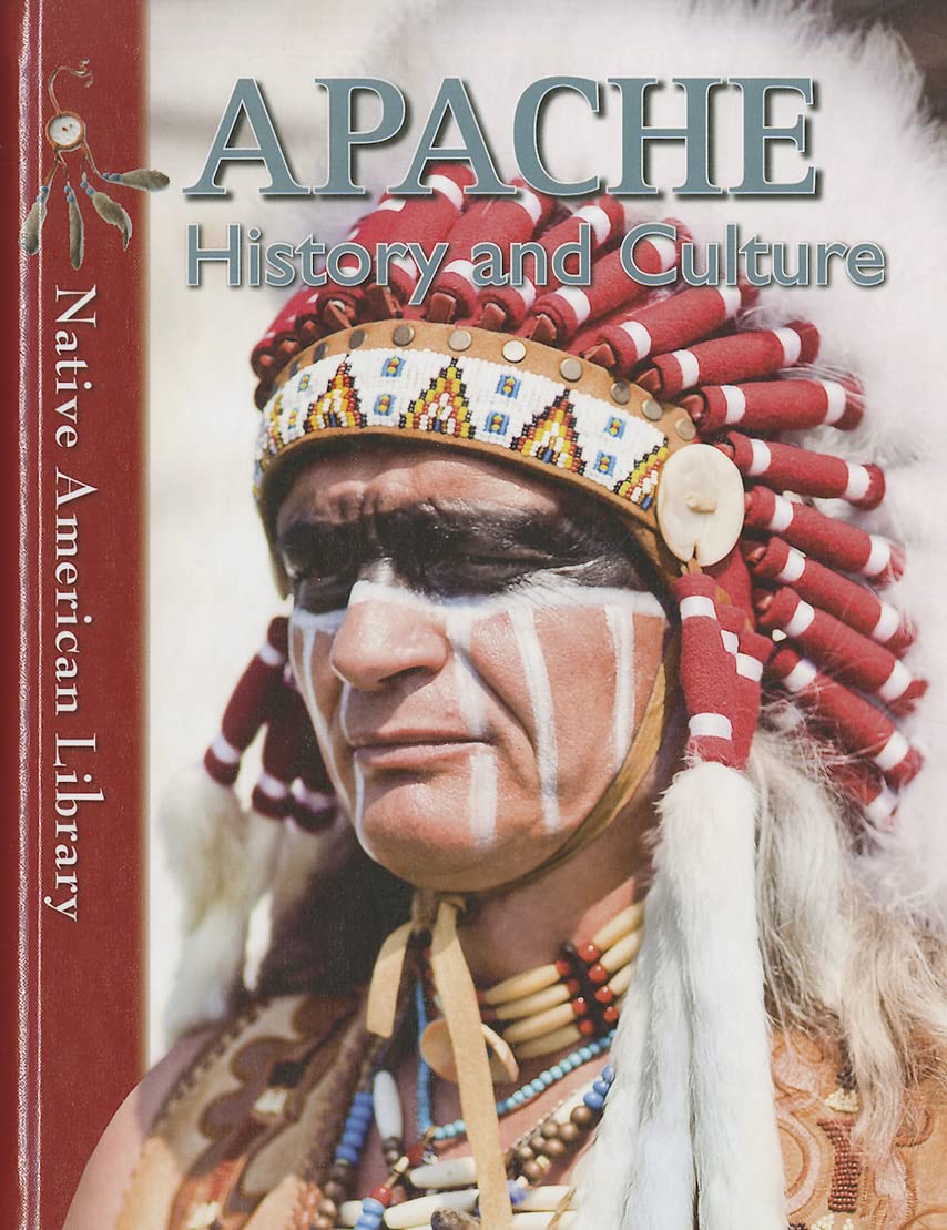 Apache History and Culture (Native American Library): Dwyer, Helen ...