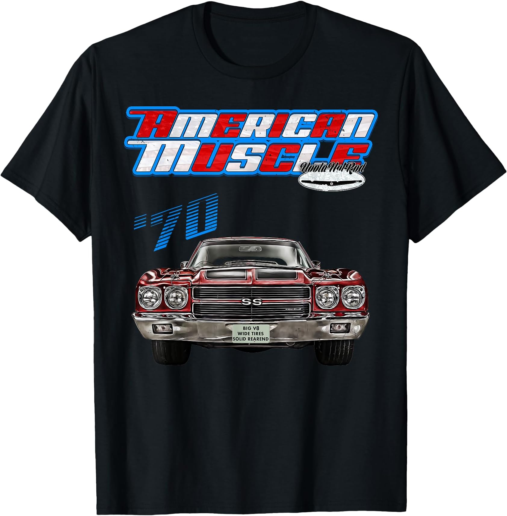 1970 Chevelle,Muscle Car,SS454,SS427,SS396,Hotrod,drag race T-Shirt