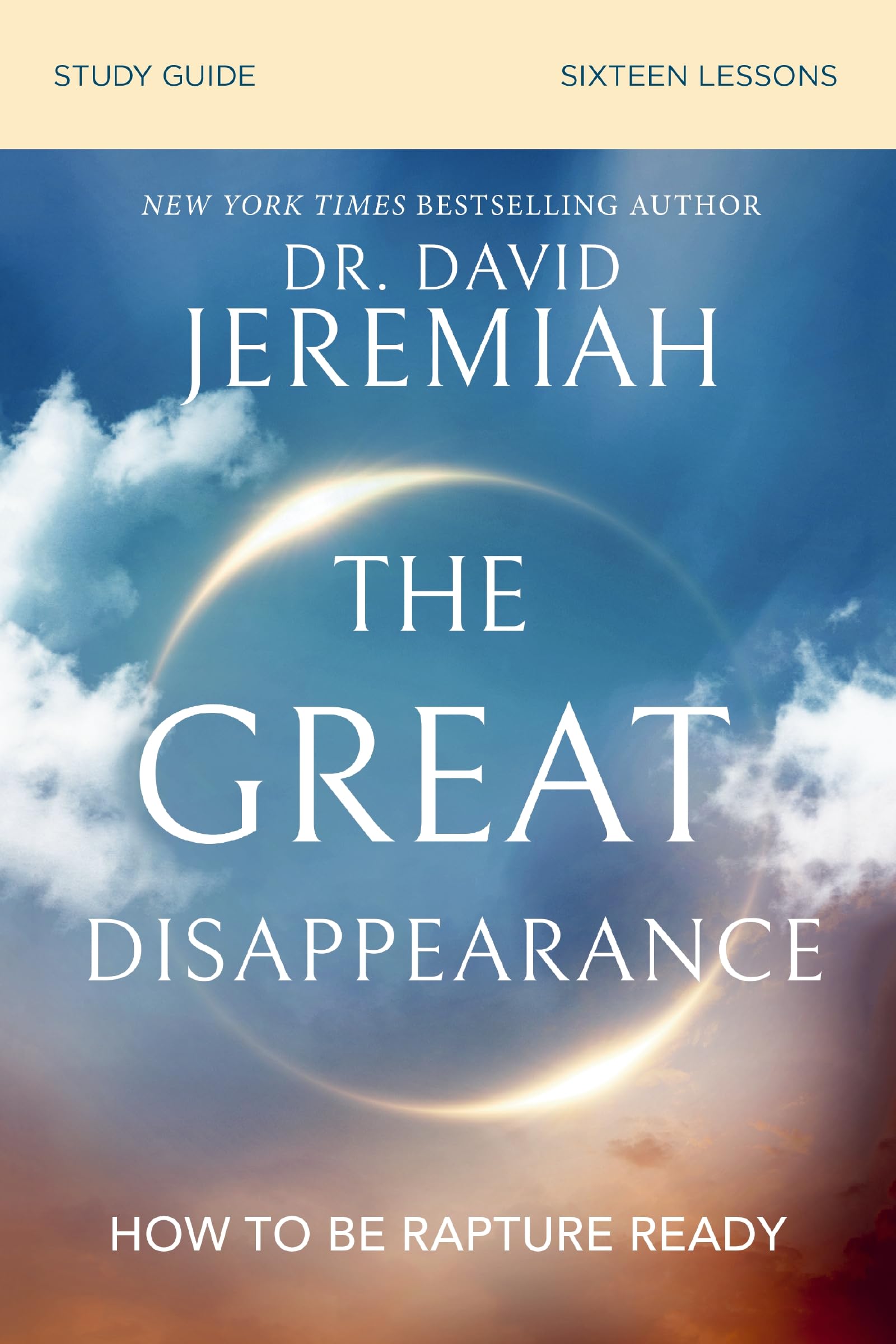 The Great Disappearance Bible Study Guide: How to Be Rapture Ready: 2