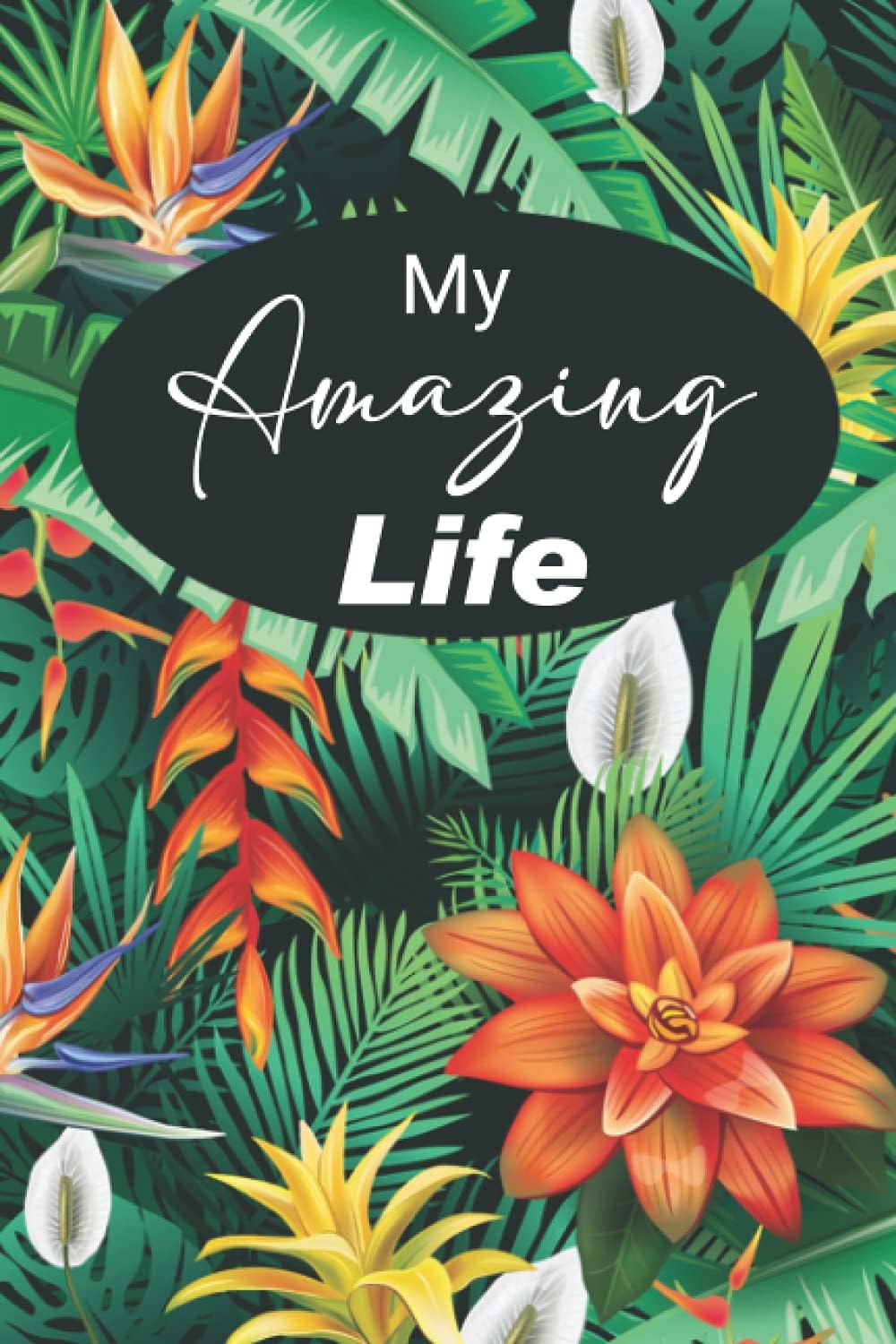 My Amazing Life: Journal