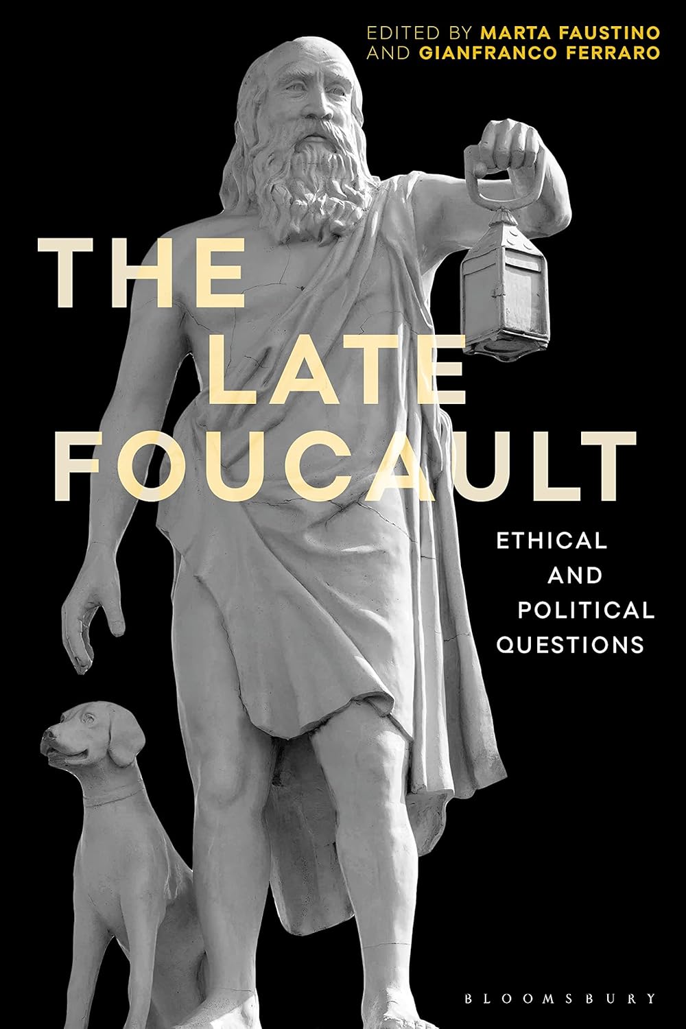 The Late Foucault: Ethical and Political Questions (Re-inventing Philosophy as a Way of Life)      Paperback – June 30, 2022