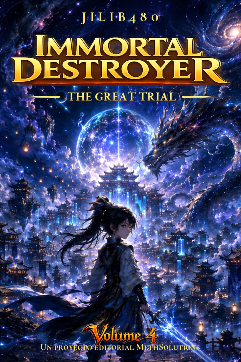 Immortal Destroyer: Volumen IV: The Great Trial: 4 (Immortal Destroyer (ES) - La Colección Completa)