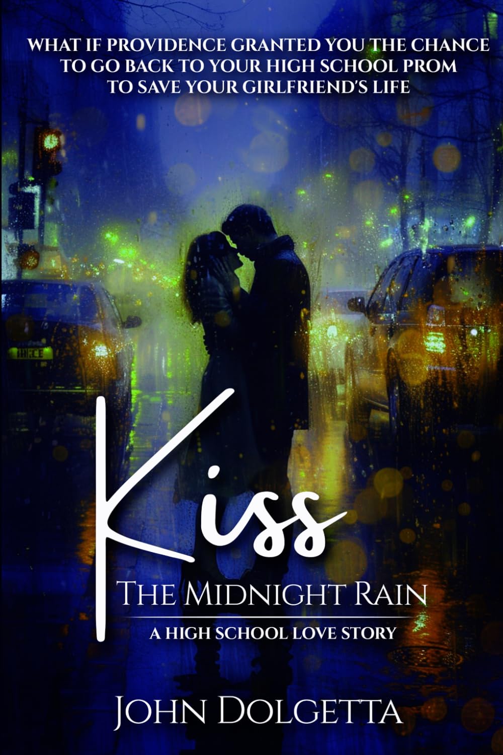 KISS THE MIDNIGHT RAIN: A HIGH SCHOOL LOVE STORY