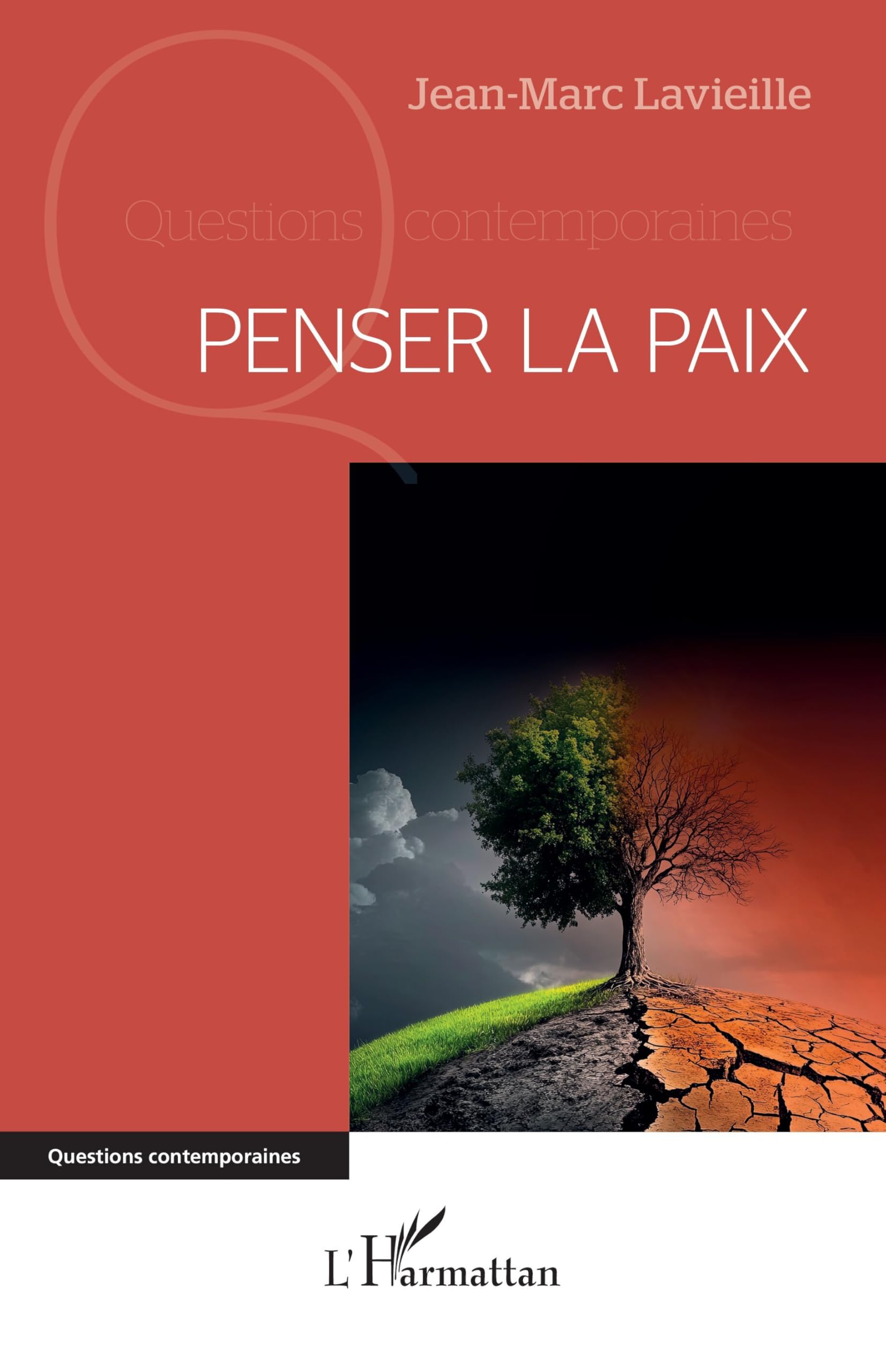 Penser la paix (Questions Contemporaines)