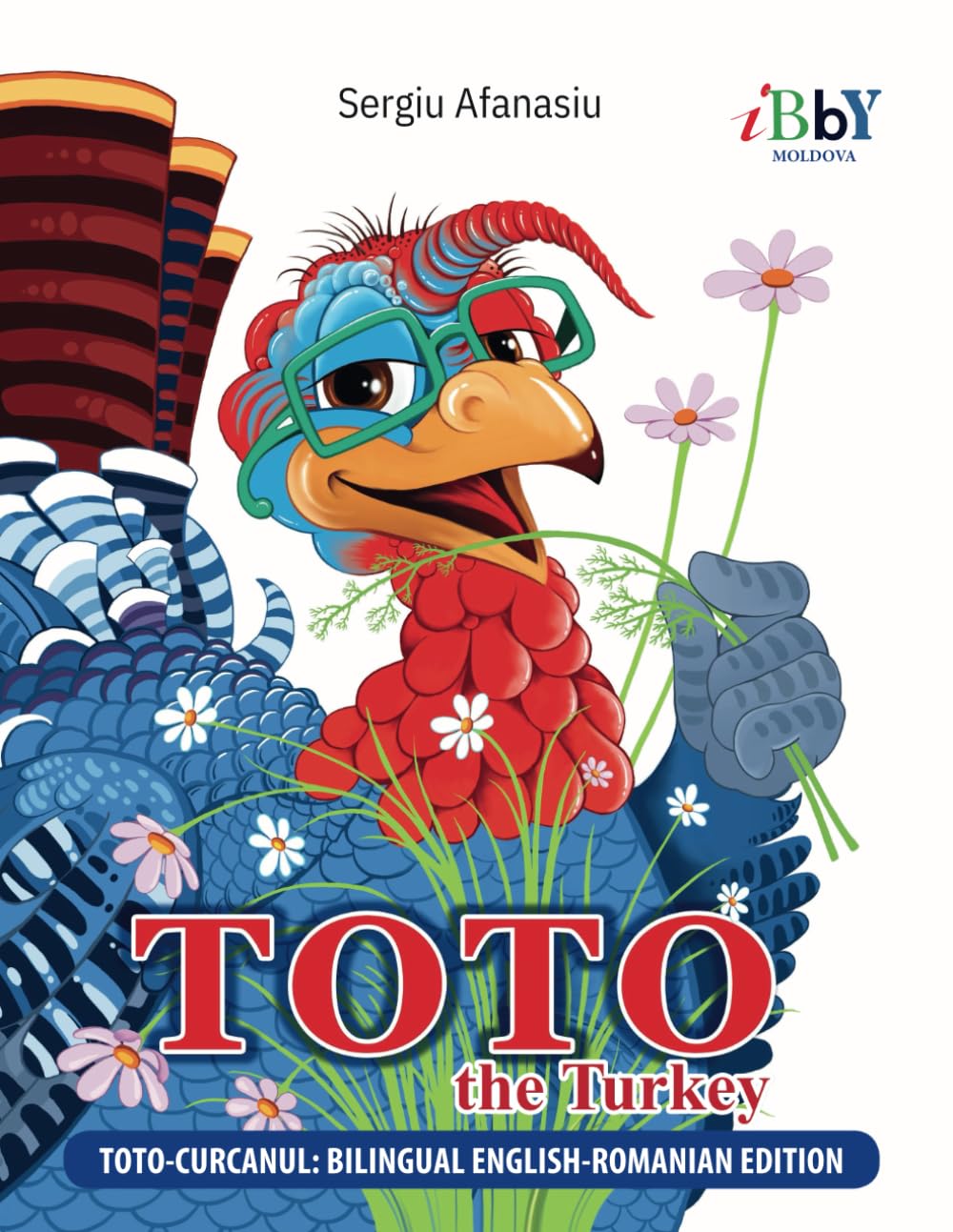 English-Romanian Children's Book "Toto the Turkey": Bilingual Story for Kids About Fame, Failure, Gratitude, and Friendship (Cărți Românești pentru Copii)