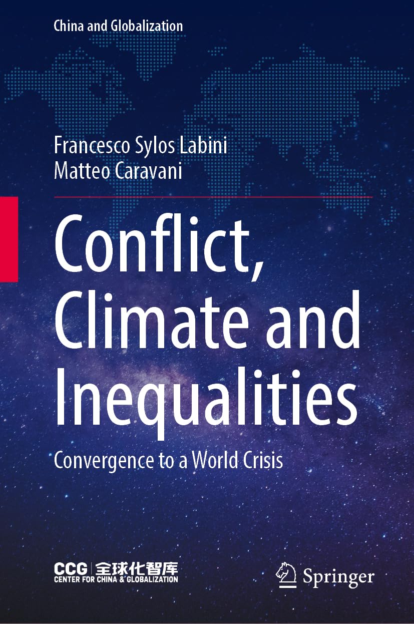 Conflict, Climate and Inequalities: Convergence to a World Crisis (China and Globalization)