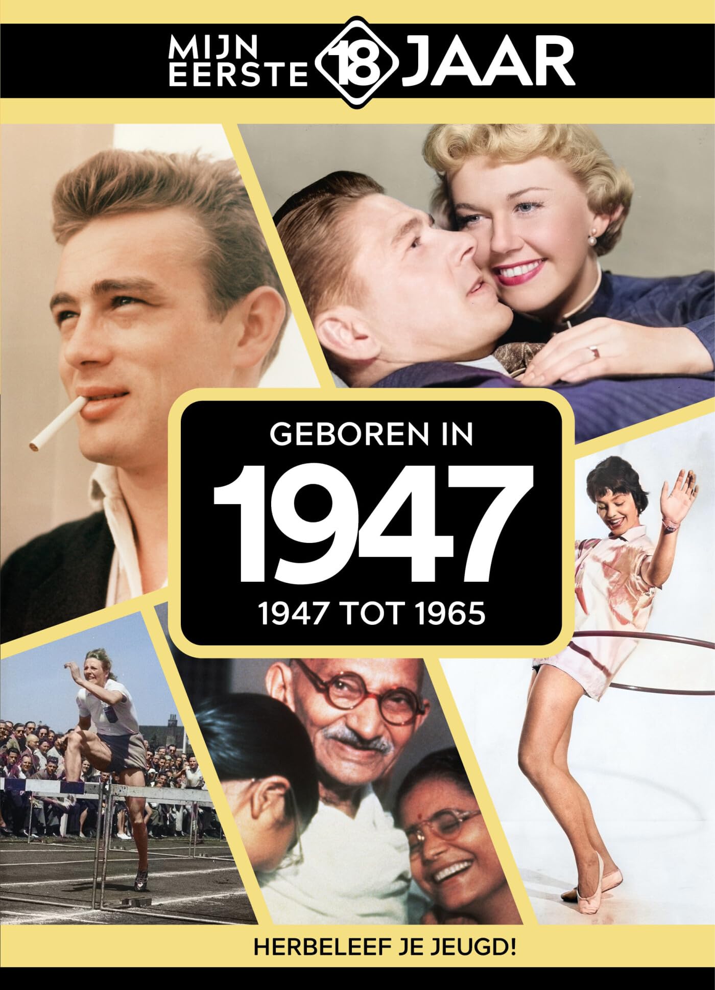 Geboren in 1947 (Mijn eerste 18 jaar)