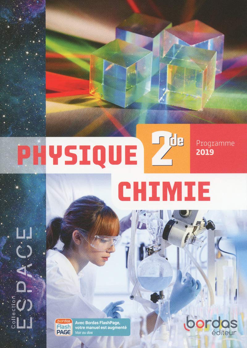 Nathan Physique Chimie Seconde 2019 Corrigé ESPACE - Physique-Chimie 2de : Baderot-Jacques, Stéphane, Courbaize,  Nicolas, Fabre, Pierre, Fourcade, François, Gariglio, David, Lopez,  Laurent, Portal, Laurent, Roure-Atger, Laurent, Toix, Laurent, Vial,  Cédric, Ruffenach, Mathieu, Cariat, Thierry ...