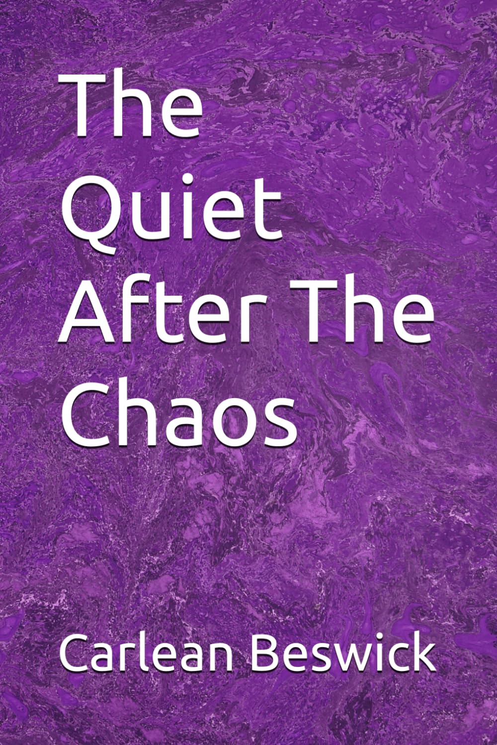 The Quiet After The Chaos