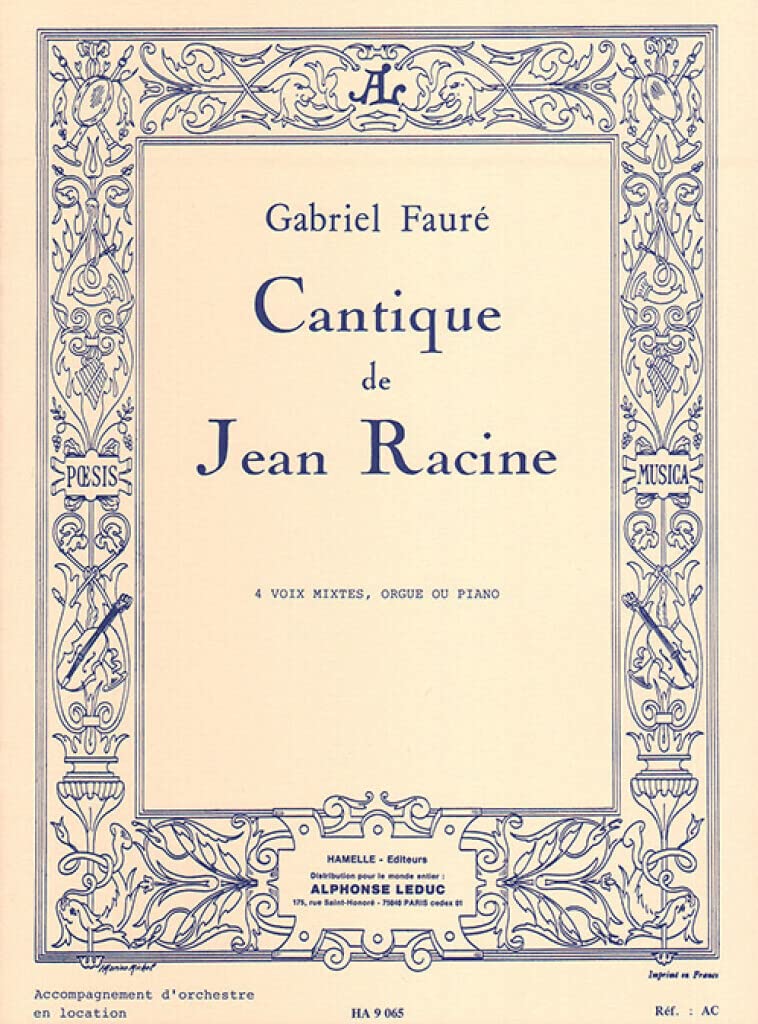 Gabriel Faur - Cantique de Jean Racine pour 4 Voix Mixtes et Orgue (Ou Piano)