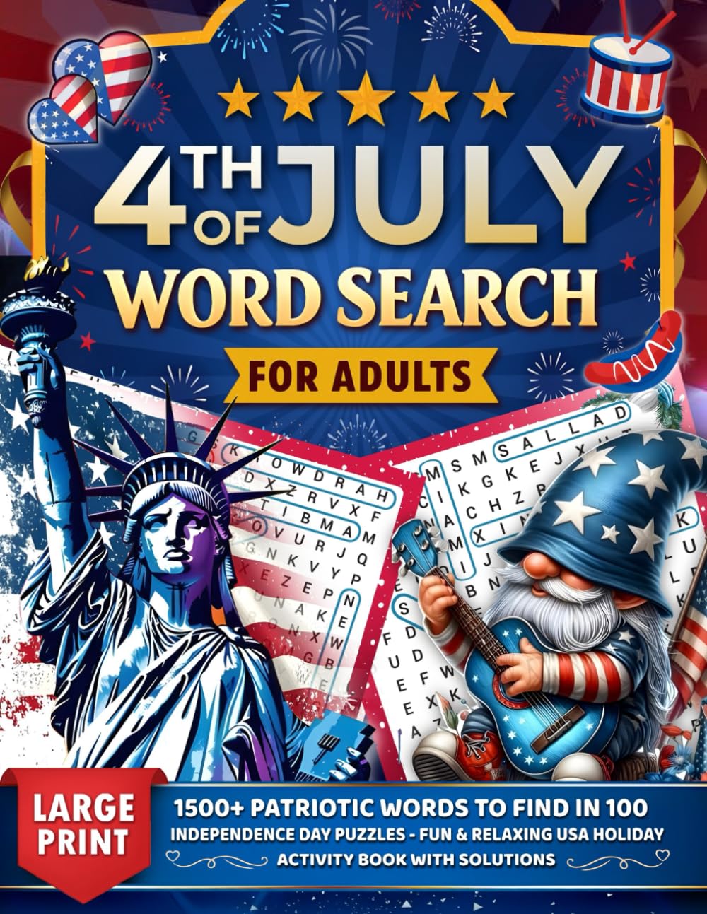 4th of July Word Search For Adults Large Print: 1500+ Patriotic Words to Find in 100 Independence Day Puzzles Fun & Relaxing USA Holiday