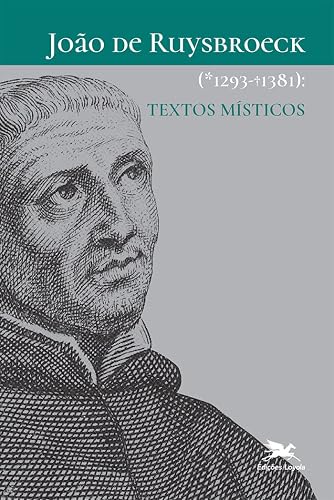 João de Ruysbroeck (1293-1381): Textos místicos