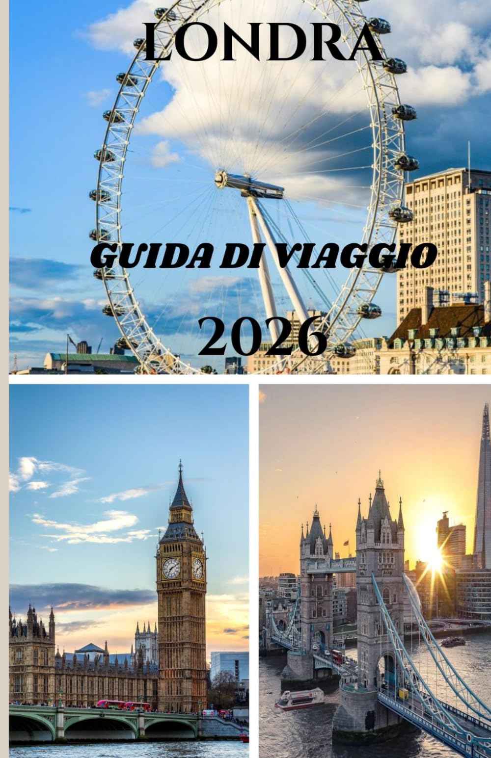 LONDRA GUIDA DI VIAGGIO 2026