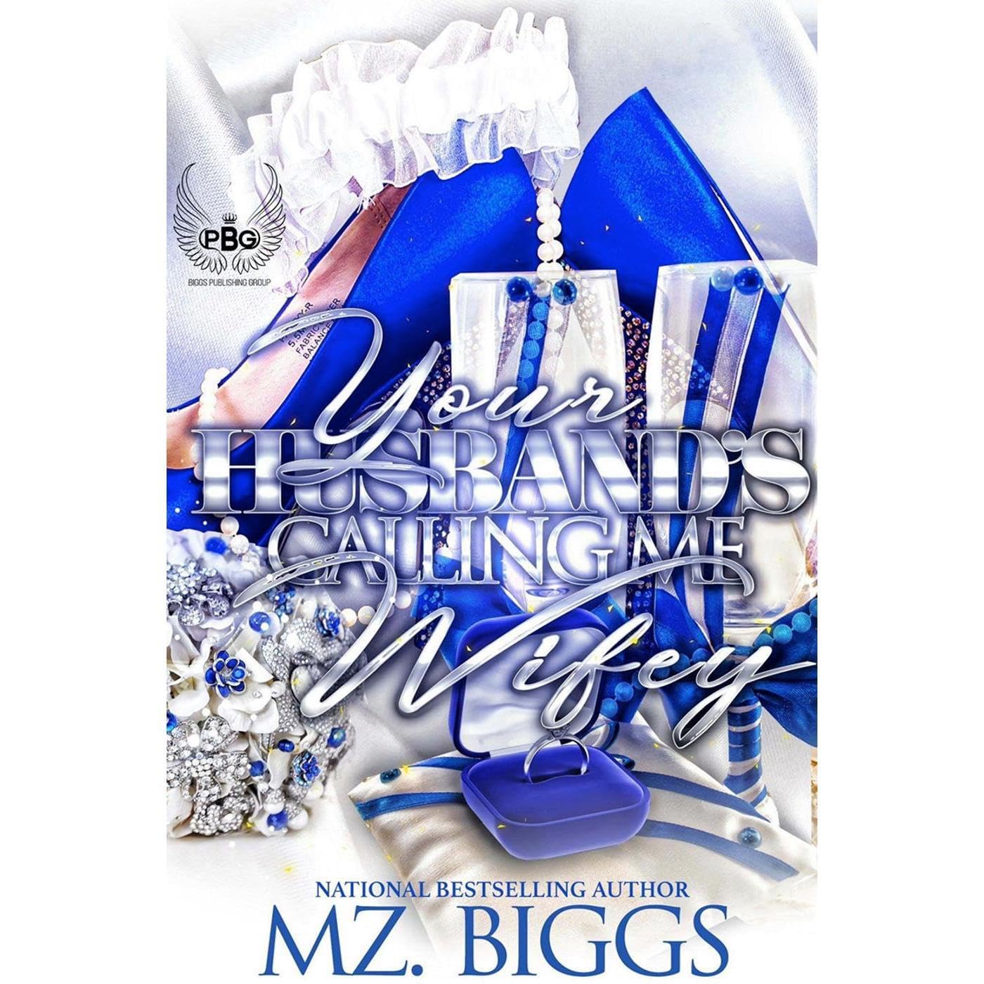 Your Husband's Calling Me Wifey