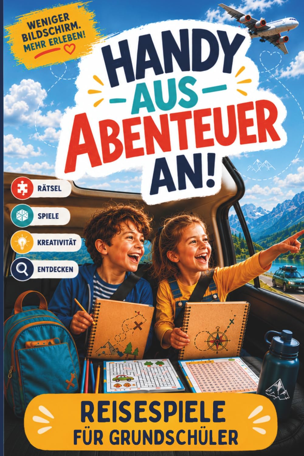 Handy aus – Abenteuer an! – Reisespiele & Beschäftigung für Grundschüler | Rätsel & Spiele für unterwegs im Auto & Flugzeug für Kinder gegen Langeweile und Bildschirmzeit