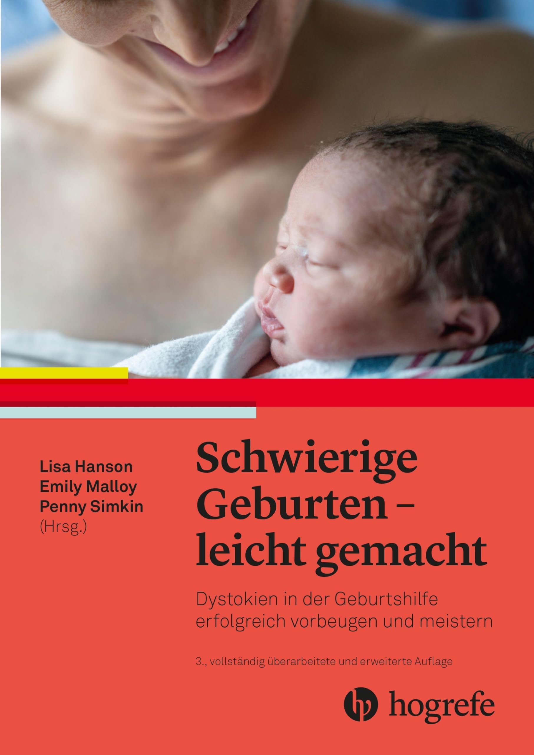 Schwierige Geburten - leicht gemacht: Dystokien in der Geburtshilfe erfolgreich vorbeugen und meistern