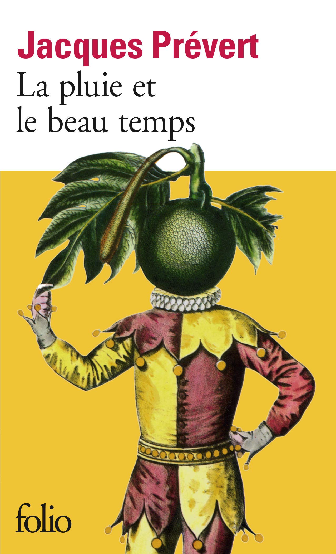 La Pluie Et Le Beau Temps (Folio) By Prevert