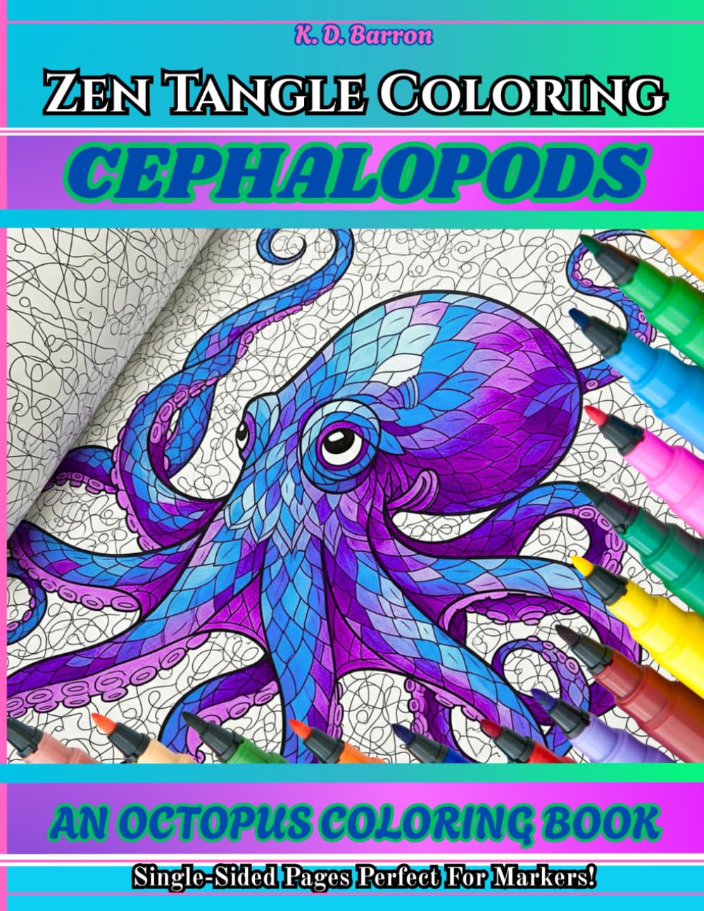 Zen Tangle Coloring - Cephalopods: An Octopus Coloring Book