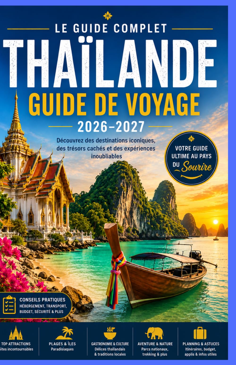 Thaïlande Guide de voyage 2026