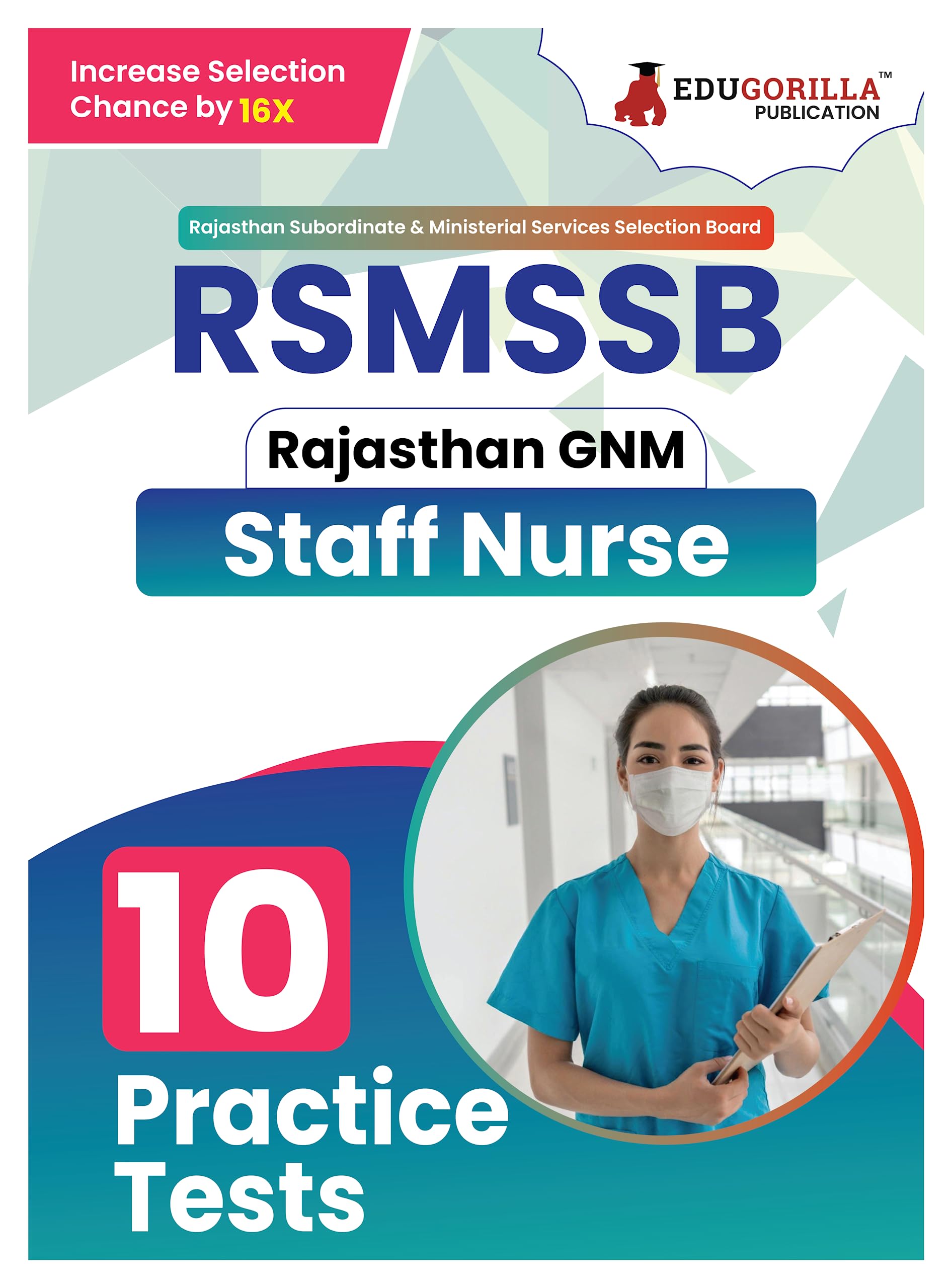 RSMSSB GNM - Staff Nurse (English Edition) Exam Book | Rajasthan Staff Selection Board | 10 Full Practice Tests with Free Access To Online Tests