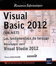 Download Visual Basic 2012 (VB.NET) - Les fondamentaux du langage - Développer avec Visual Studio 2012 PDF