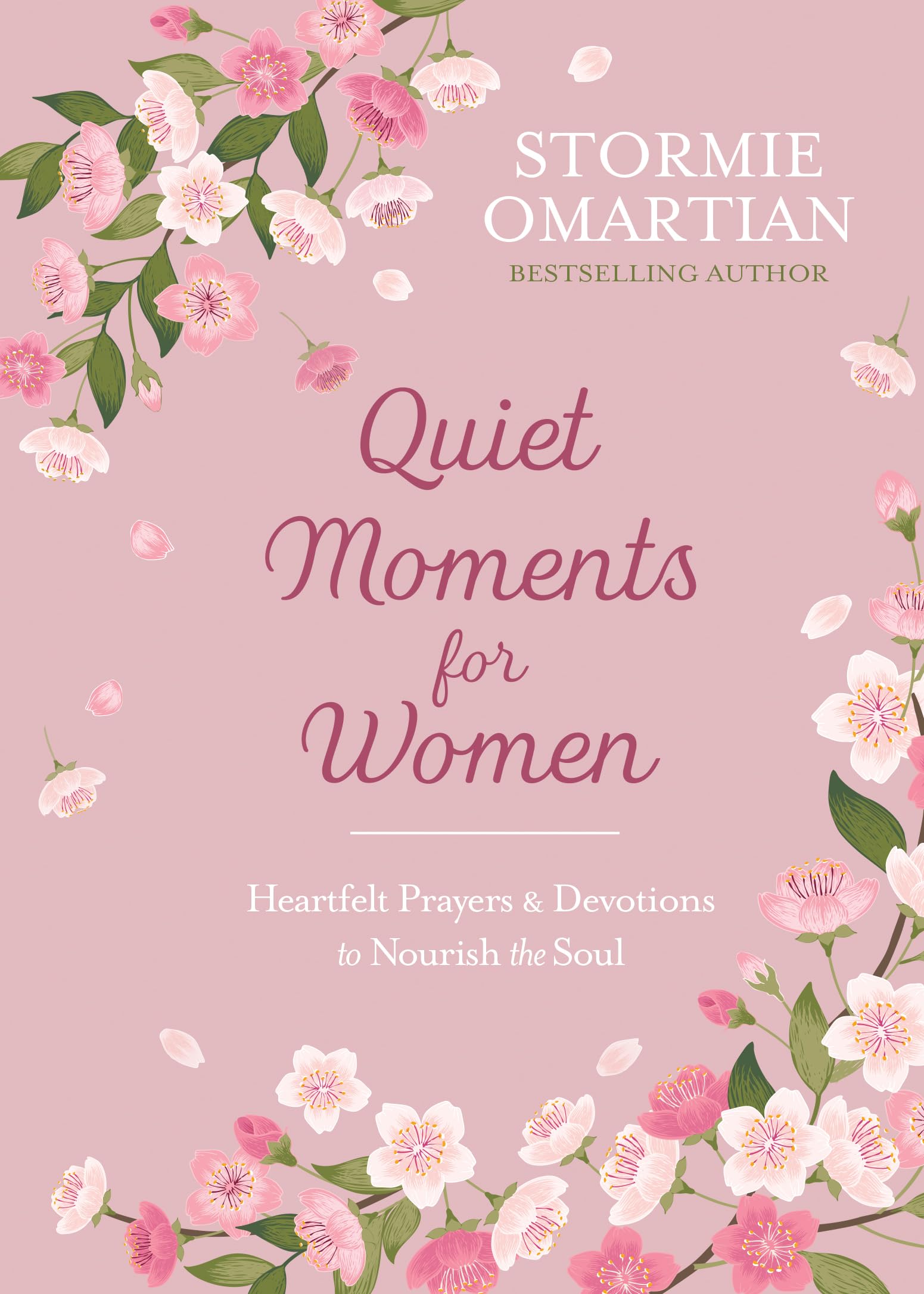 Quiet Moments for Women: Heartfelt Prayers and Devotions to Nourish the Soul