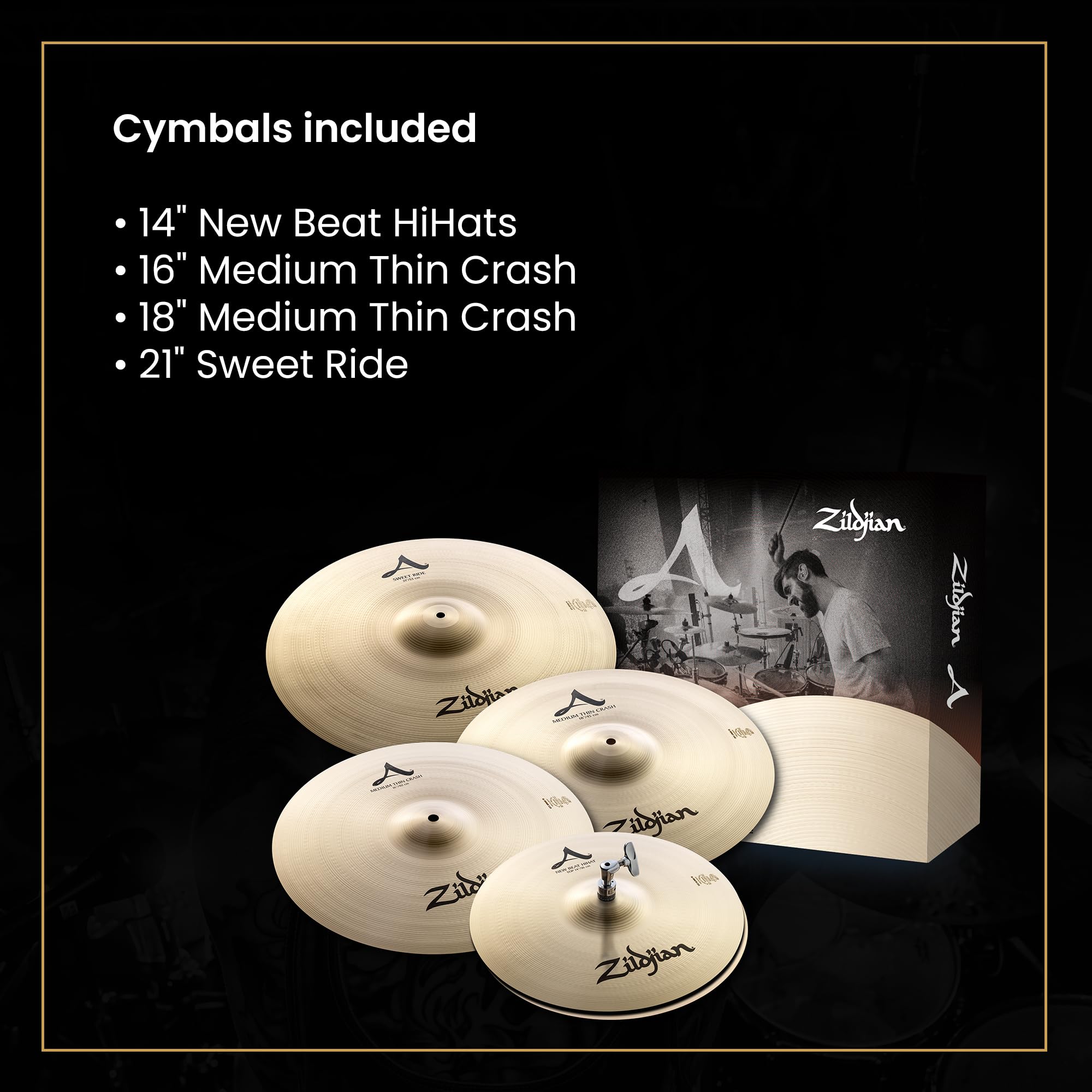 Zildjian A Series Cymbal Set - 14" New Beat Hi-Hat, 16" Medium Thin Crash, 21" Sweet Ride and 18" Medium Thin Crash