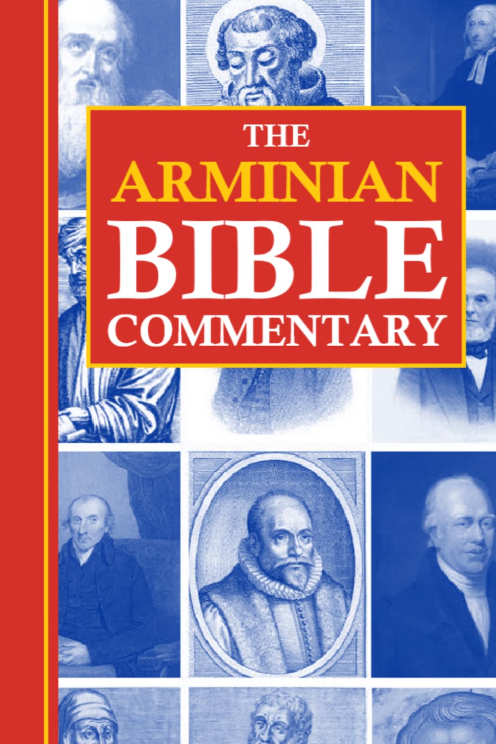 The Arminian Bible Commentary: Revised and Expanded
