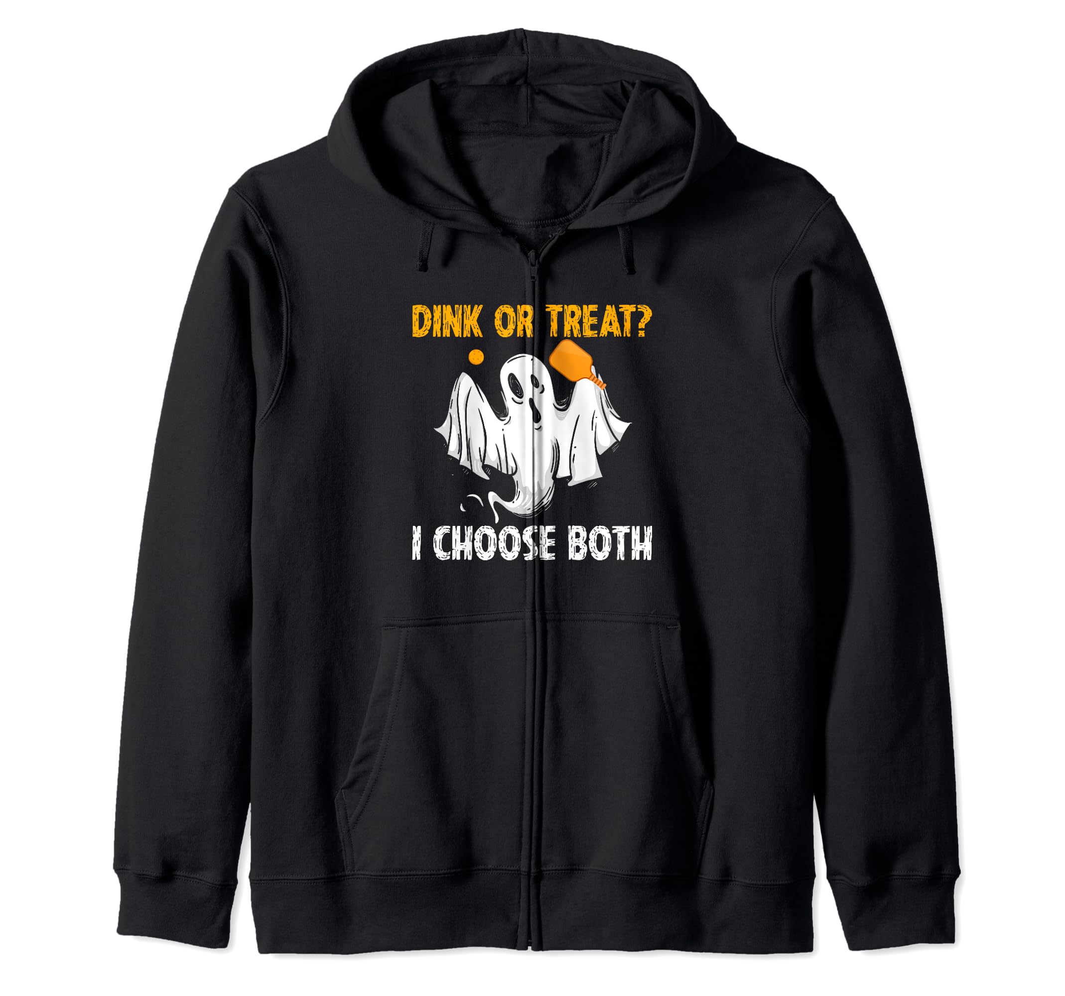 Dink Or Treat? I Choos Both Halloween Pickleball Zip Hoodie