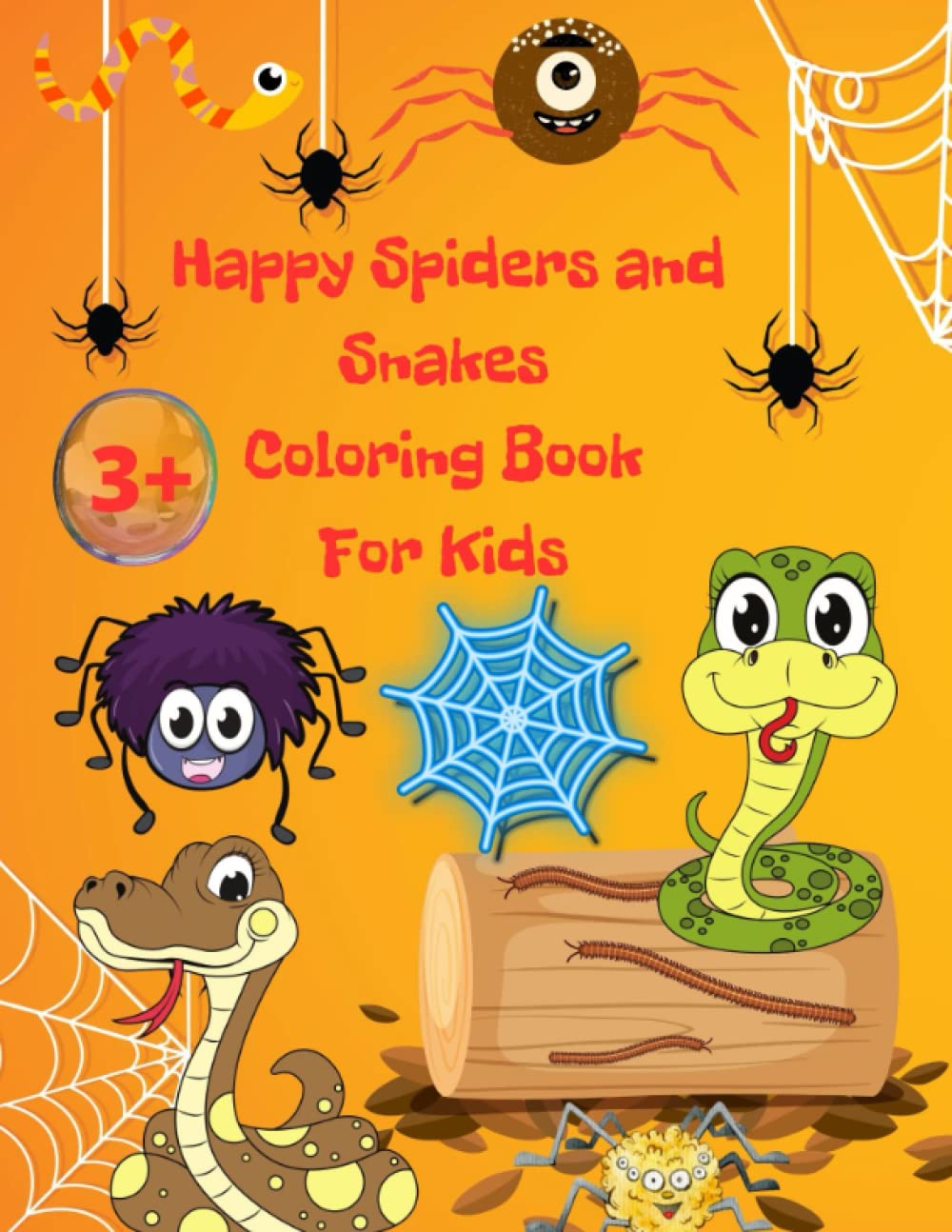 Happy Spiders And Snakes: Coloring Book For Kids 3+