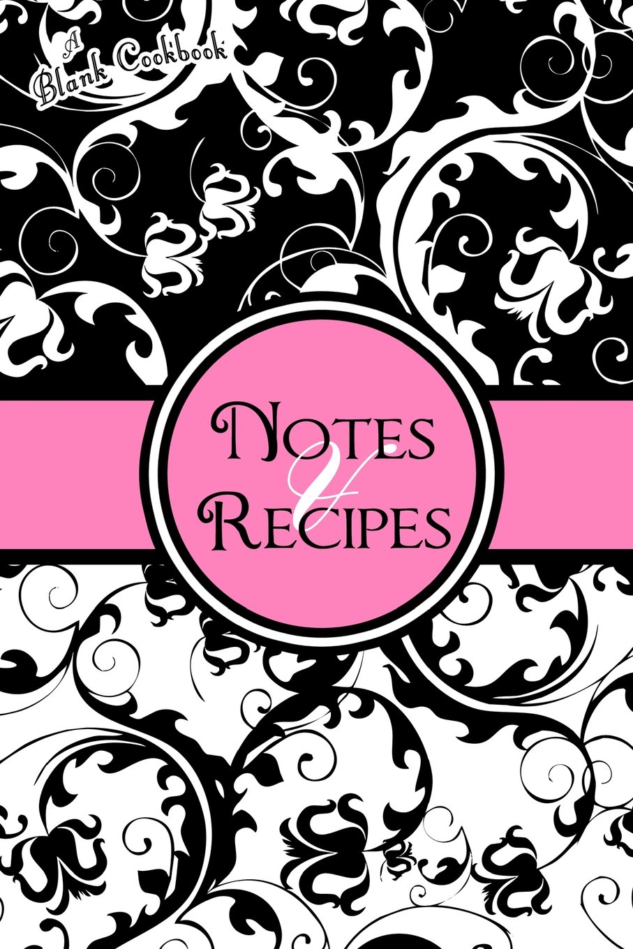 Blank Cookbook: Notes & Recipes: (Pink, Black, White)