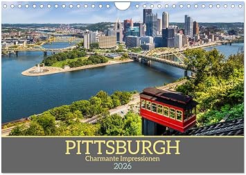 PITTSBURGH Charmante Impressionen Wandkalender 2026 DIN A4 quer, CALVENDO Monatskalender