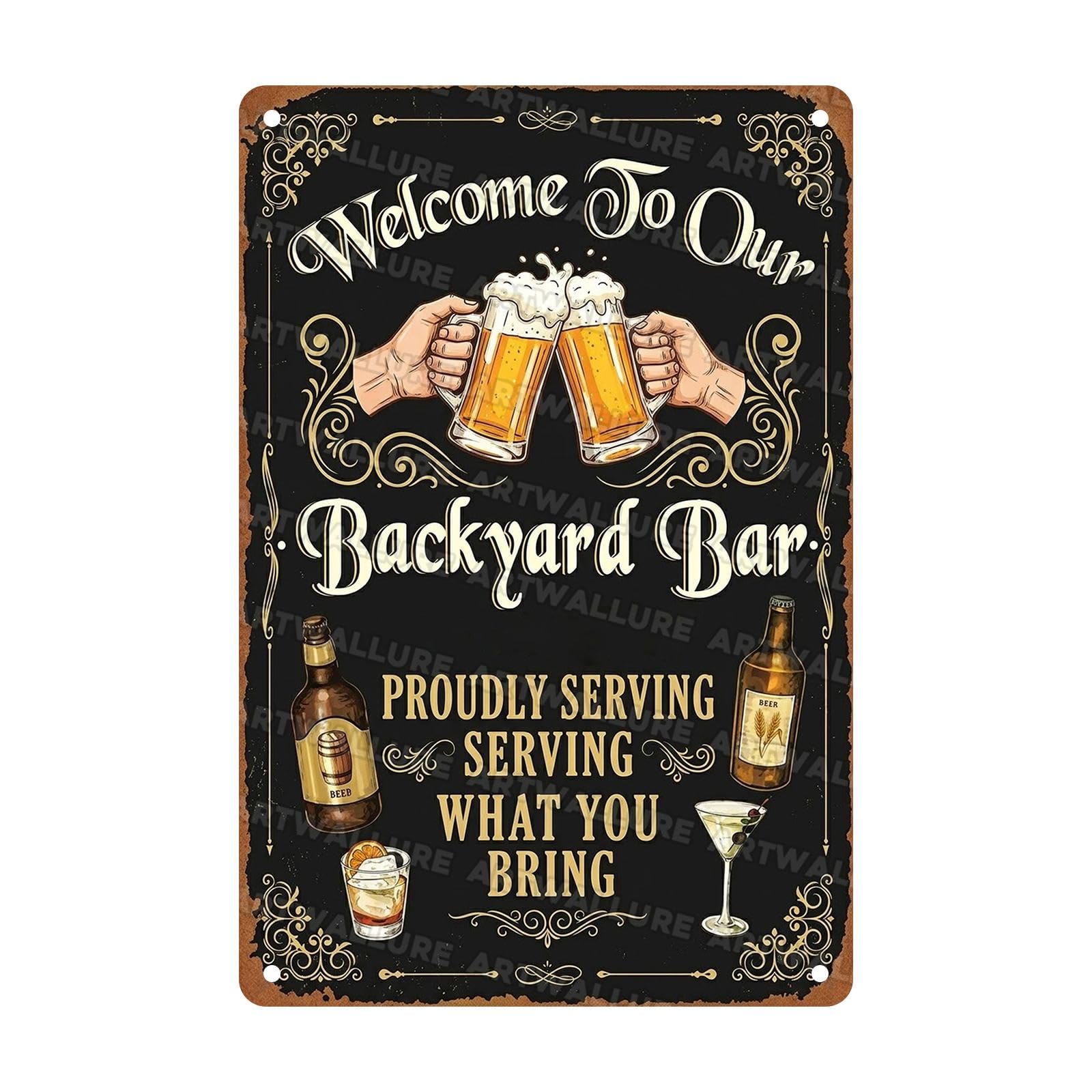 Bar Sign Metal Tin Sign Welcome To Our Backyard Bar Proudly Serving What You Bring Sign Family Friends Patio Backyard Garden Outdoor Kitchen 8x12Inch