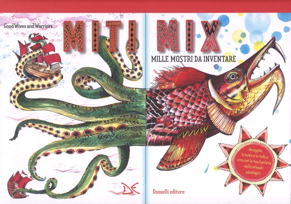 Miti Mix. Mille Mostri Da Inventare. Ediz. A Colori. Ediz. A Spirale - 4