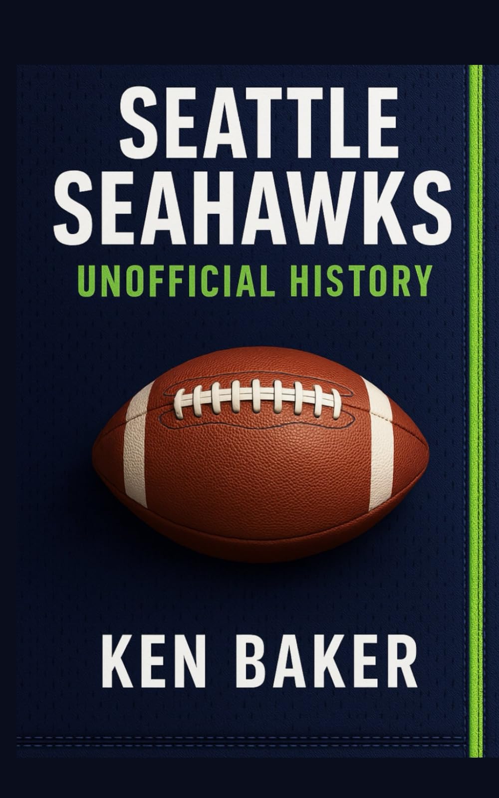 Seattle Seahawks: Unofficial History