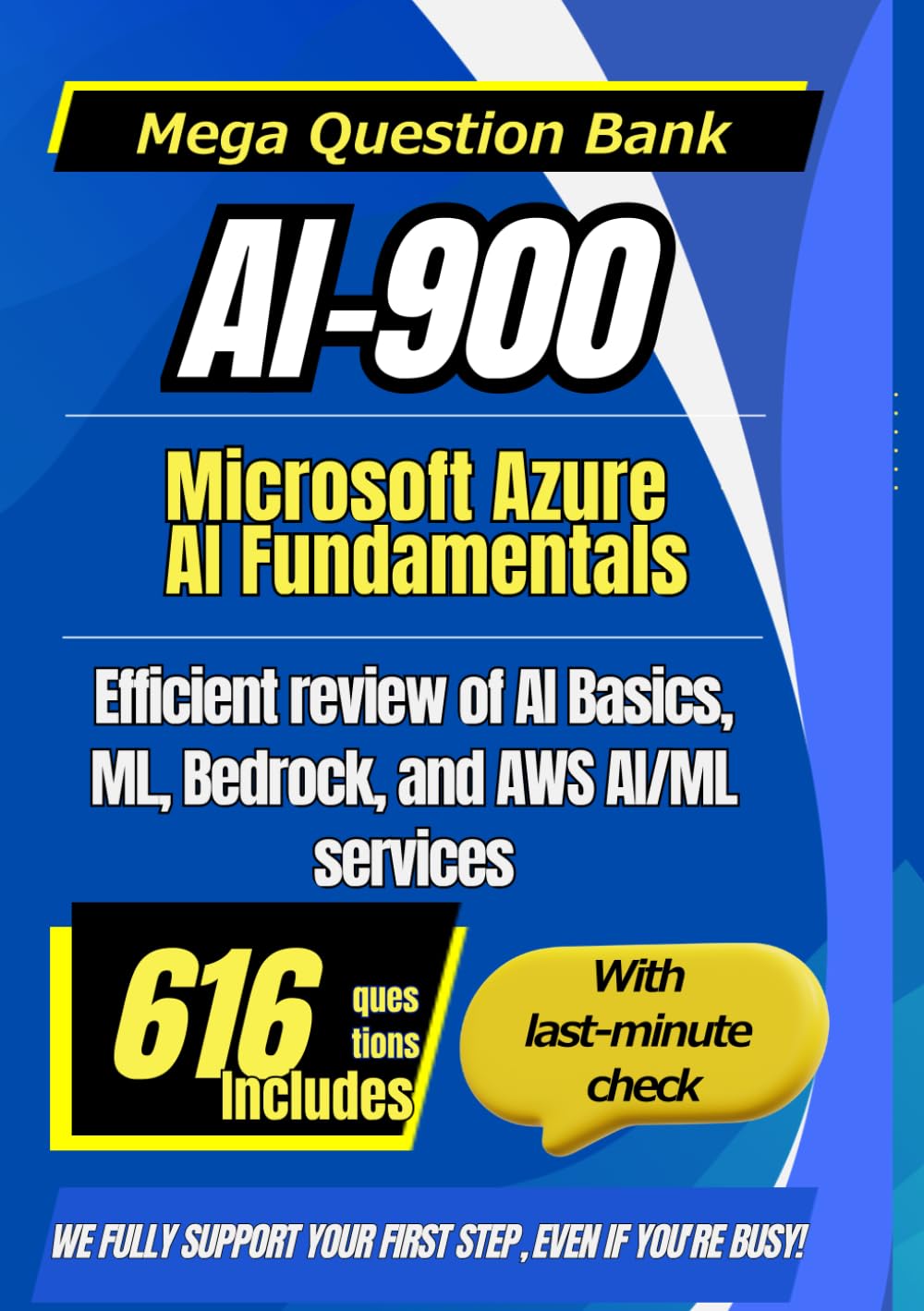 AIF-C01: AWS Certified AI Practitioner Mega Question Collection: Efficiently and quickly master AIP through field-specific, frequently occurring scenarios and mock exams (Mega Question Bank Series)
