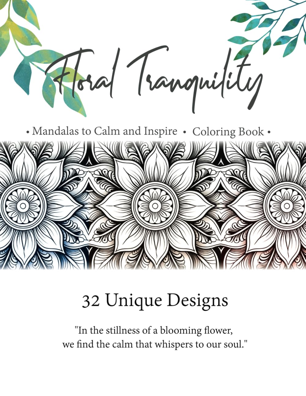 Floral Tranquility: Mandalas to Calm and Inspire Coloring Book