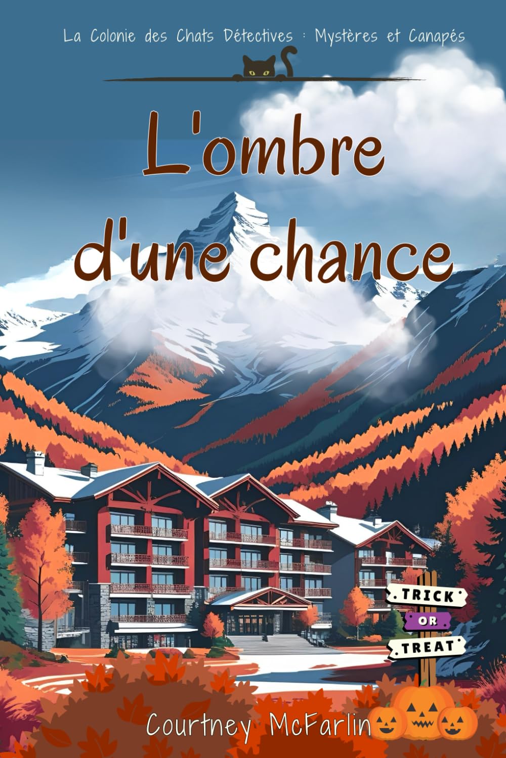 L'ombre d'une chance: La Colonie des Chats Détectives : Mystères et Canapés