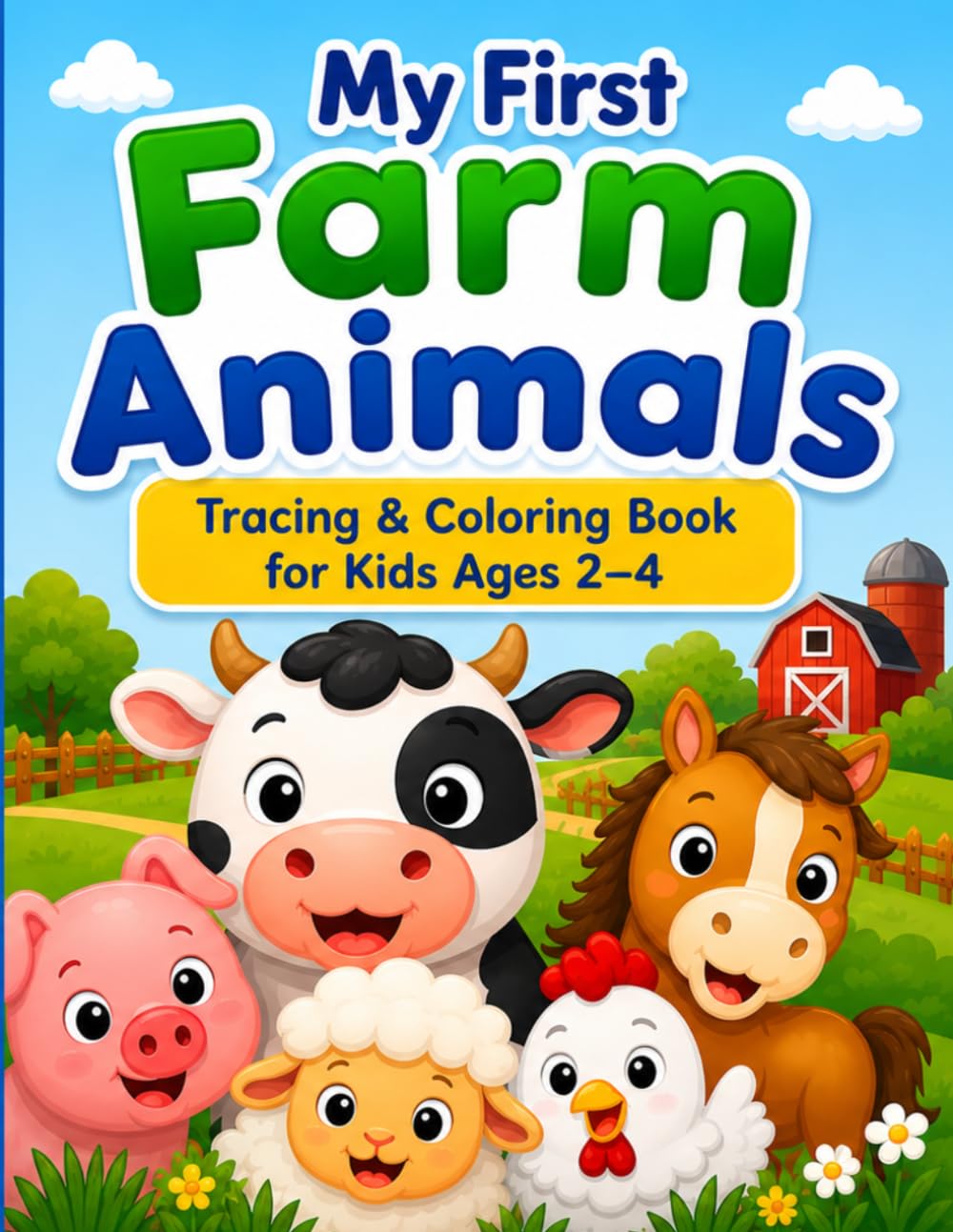 My First Farm Animals: Tracing & Coloring Book for Kids Ages 2–4 (My First Animals Series)