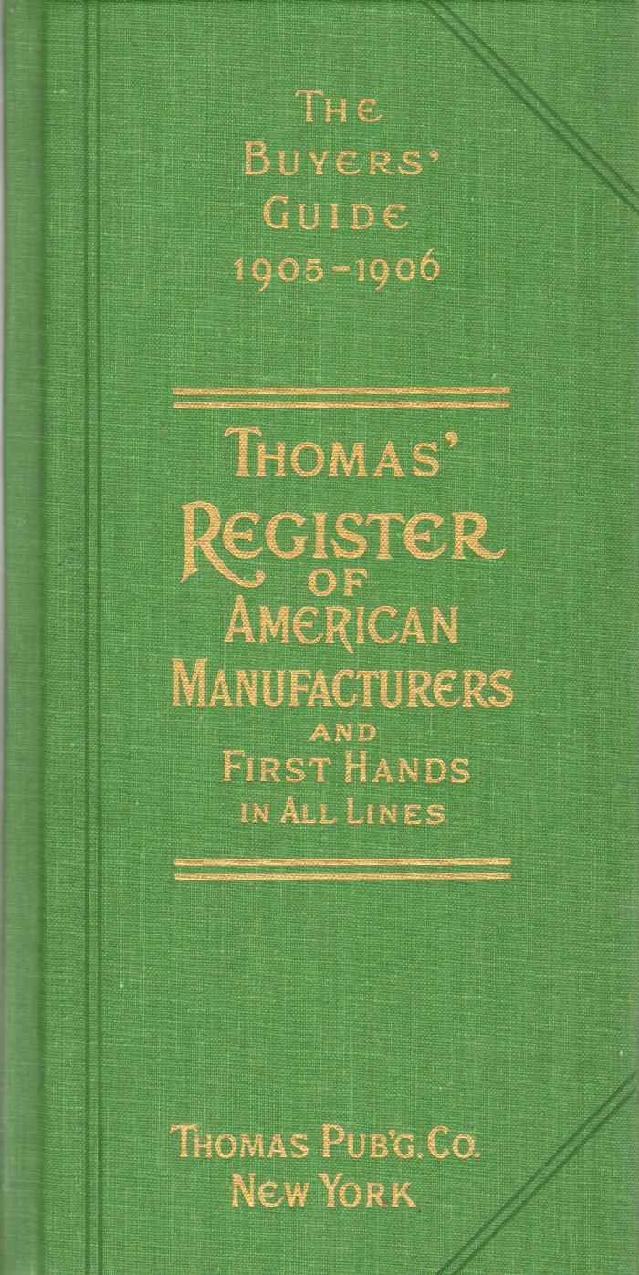 THOMAS' REGISTER OF AMERICAN MANUFACTURERS AND FIRST HANDS IN ALL LINES