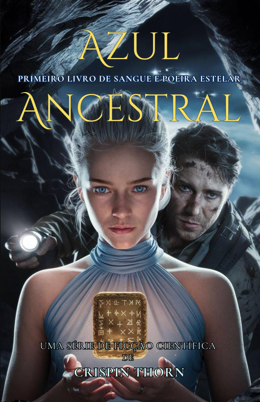 Azul Ancestral: Uma Aventura de Ficção Científica Épica (Sangue e Poeira Estelar, Livro 1)