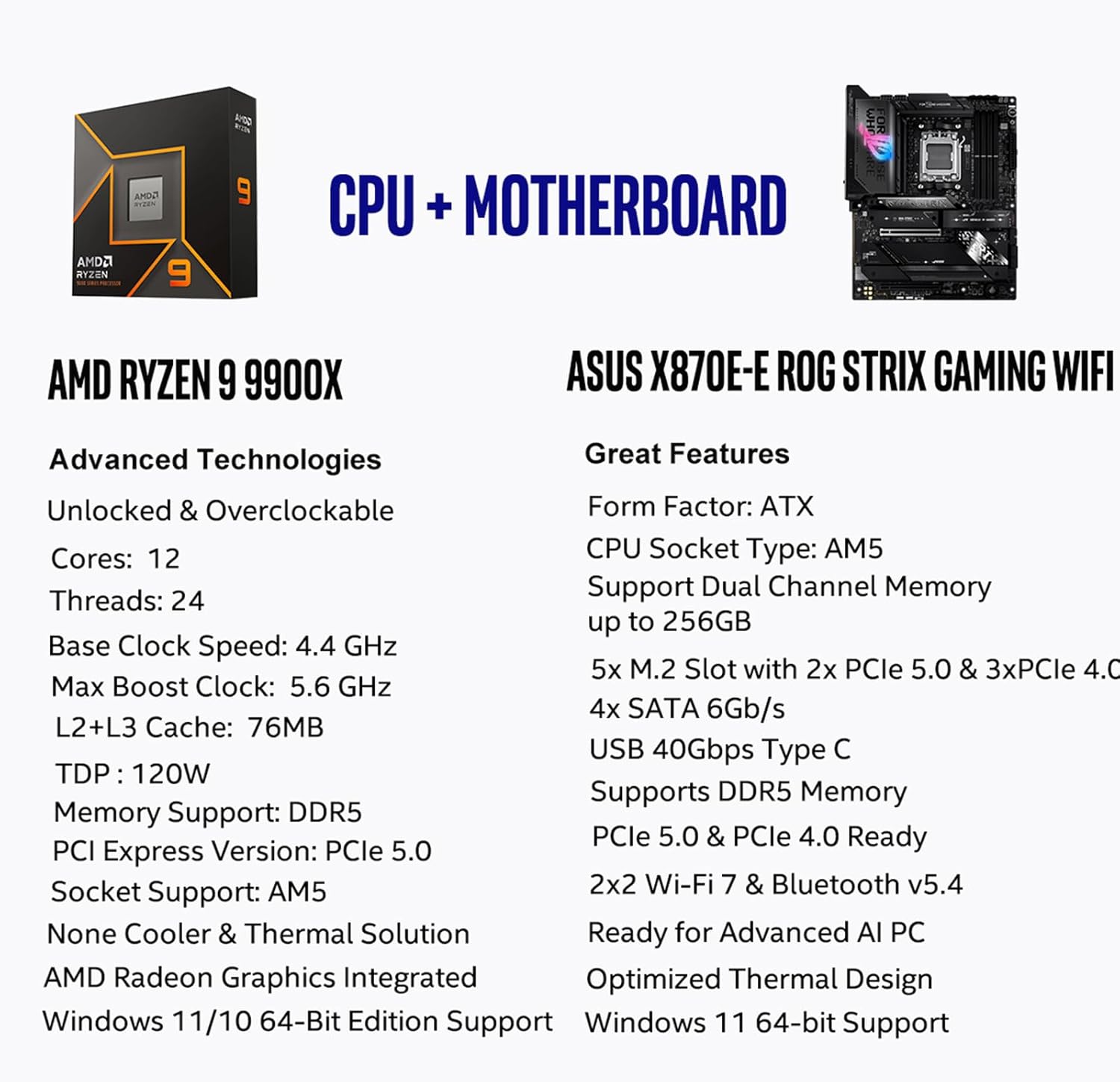 Micro Center AMD Ryzen 9 9900X CPU Processor with ASUS ROG Strix X870E-E Gaming WiFi X870 ATX Motherboard (18+2+2 Power Stages, WiFi 7, 5X M.2, PCIe 5.0, USB4)