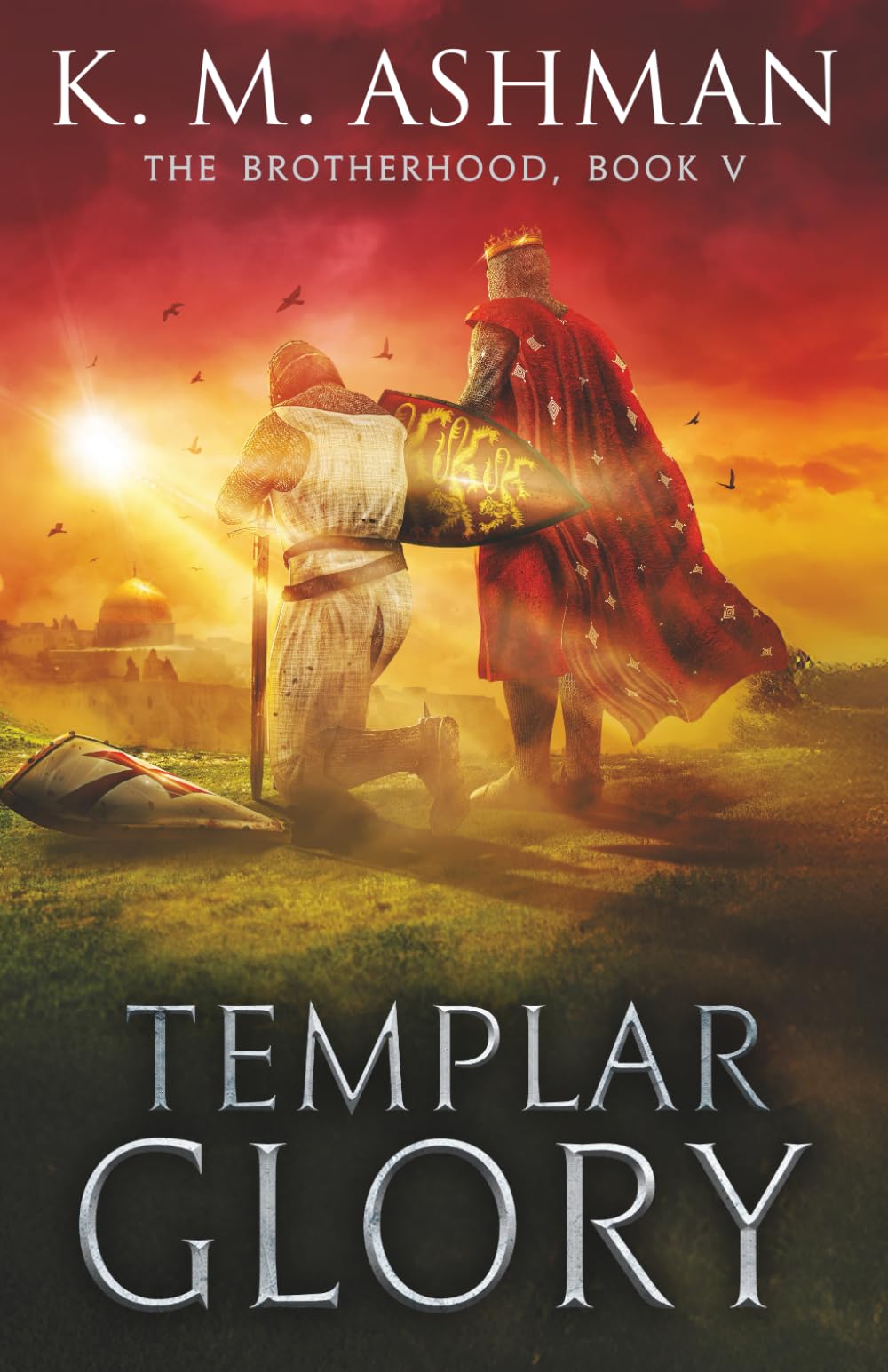 Templar Glory: The Road to Jerusalem (The Brotherhood)