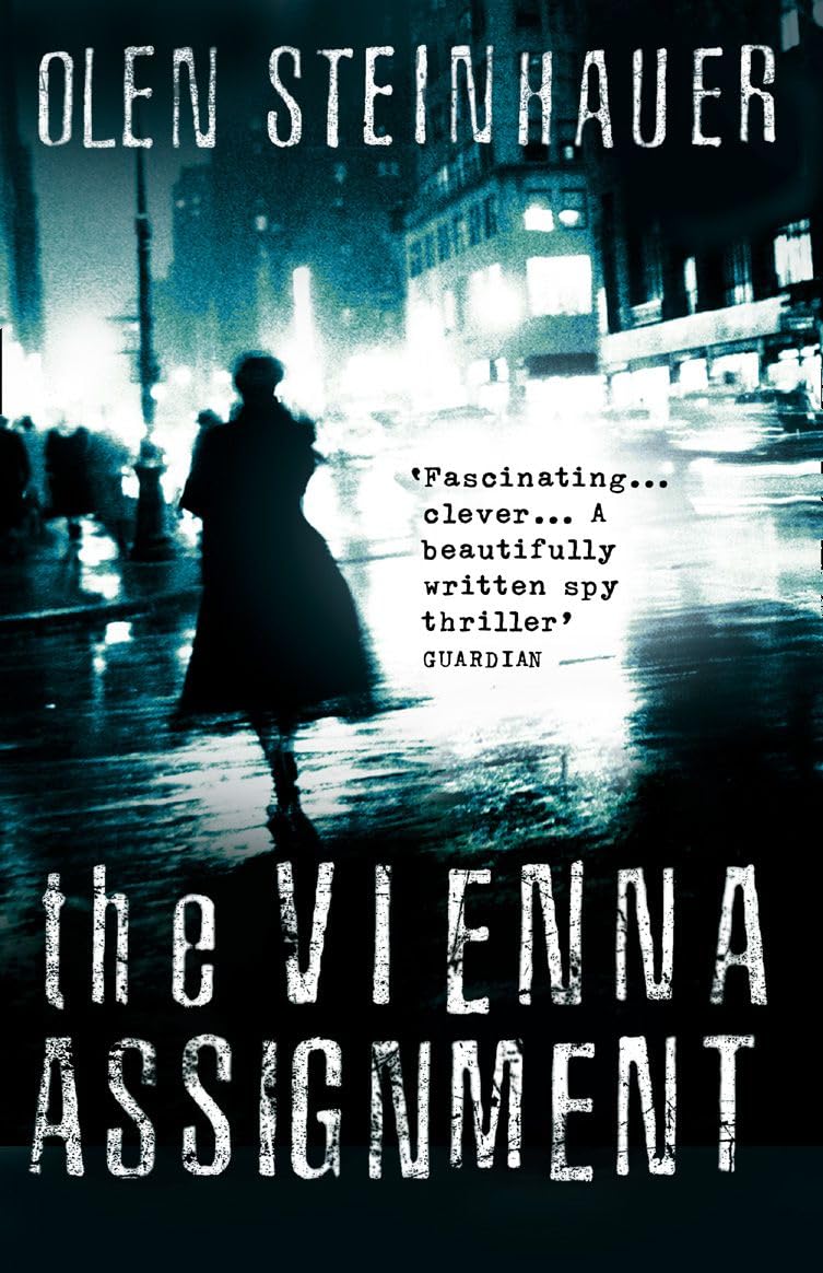 THE VIENNA ASSIGNMENT: A Deadly Cat-and-Mouse Espionage Thriller Set in a City of Spies