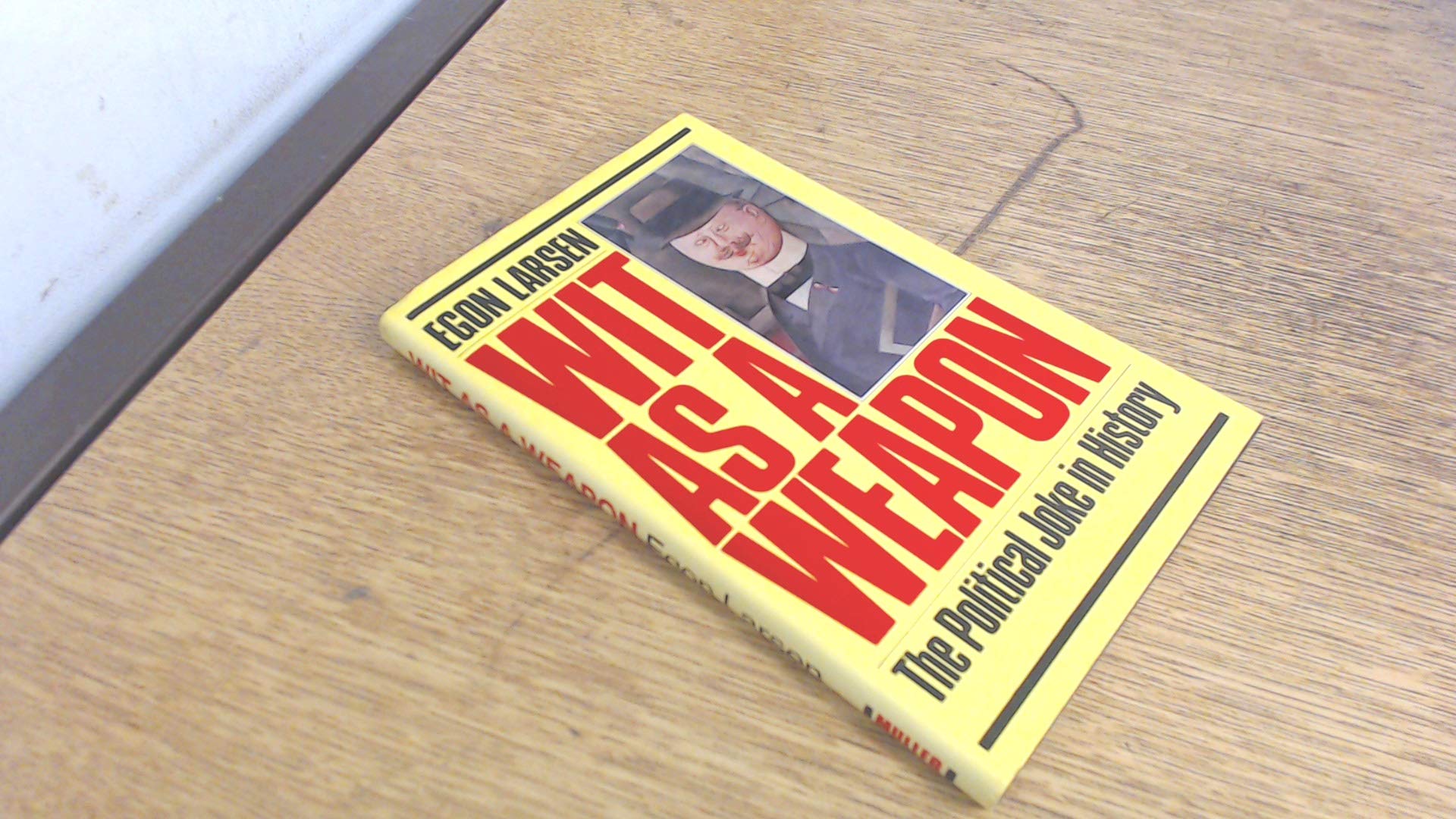 Buy Wit as a Weapon: Political Joke in History — BookShops.in