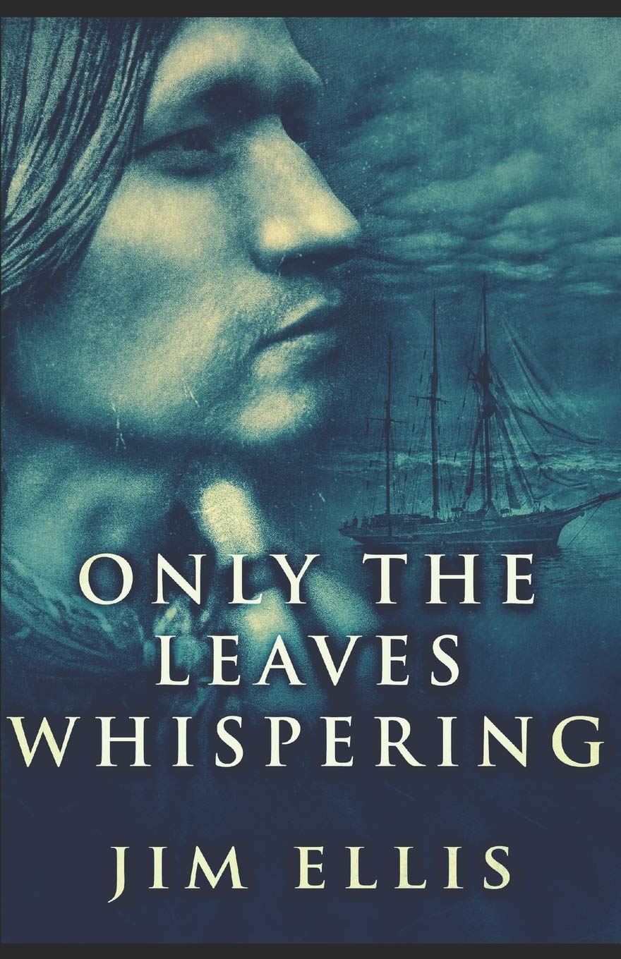 Only The Leaves Whispering (The Last Hundred)